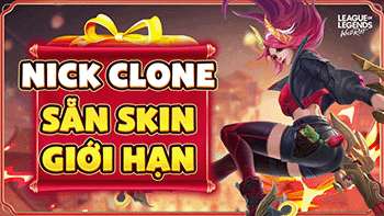 Nick Clone Sẵn Skin Giới Hạn